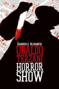 Ubaldo Terzani Horror Show - Poster