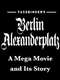Fassbinder's  Berlin Alexanderplatz: A Mega Movie and Its Story