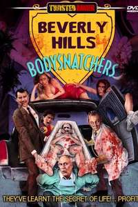 Beverly Hills Bodysnatchers - Poster