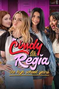 Cindy la Regina: The High School Years - Poster