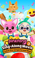 Pinkfong Sing-Along Movie 3: Catch the Gingerbread Man