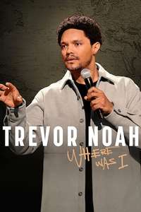 Trevor Noah: Where Was I - Posters