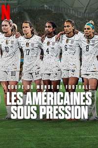 Under Pressure: The U.S. Women's World Cup Team - Posters