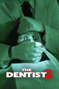 The Dentist 2: Brace Yourself - Poster