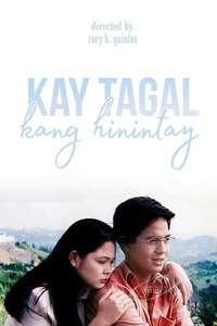 Kay Tagal Kang Hinintay - Poster