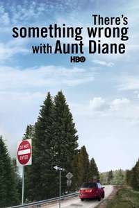 There's Something Wrong with Aunt Diane - Poster