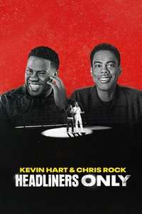 Kevin Hart & Chris Rock: Headliners Only - Posters