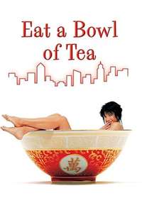 Eat a Bowl of Tea - Poster