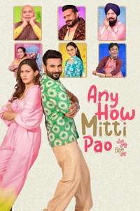 Any How Mitti Pao - Poster