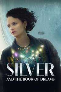 Silver and the Book of Dreams - Poster
