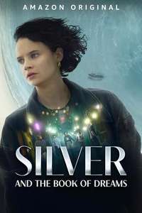 Silver and the Book of Dreams - Poster
