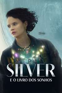 Silver and the Book of Dreams - Poster