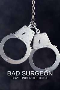 Bad Surgeon: Love Under the Knife - Posters