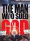 The Man Who Sued God