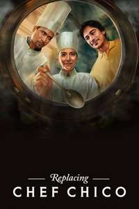 Replacing Chef Chico - Poster