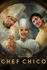 Replacing Chef Chico - Poster
