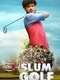 Slum Golf