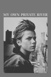 My Own Private River - Poster
