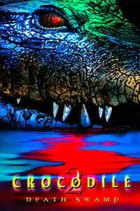 Crocodile 2: Death Swamp - Poster