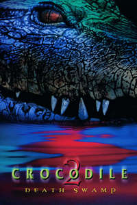 Crocodile 2: Death Swamp - Poster