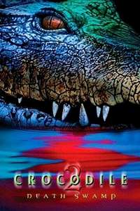 Crocodile 2: Death Swamp - Poster