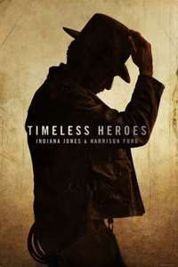 Timeless Heroes: Indiana Jones & Harrison Ford - Posters