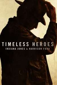 Timeless Heroes: Indiana Jones & Harrison Ford - Posters