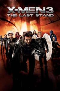 X-Men: The Last Stand - Posters