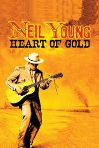 Neil Young: Heart of Gold - Poster