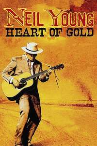 Neil Young: Heart of Gold - Poster