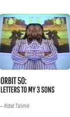 Orbit 50: Letters to my 3 Sons