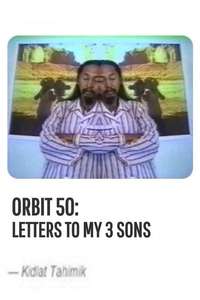 Orbit 50: Letters to my 3 Sons - Poster