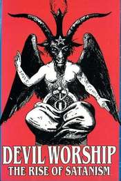 Devil Worship: The Rise of Satanism
