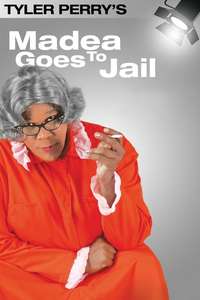 Madea Goes to Jail (The Play) - Poster