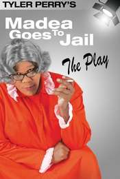 Madea Goes to Jail (The Play)