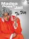 Madea Goes to Jail (The Play)