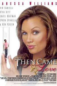 And Then Came Love - Poster