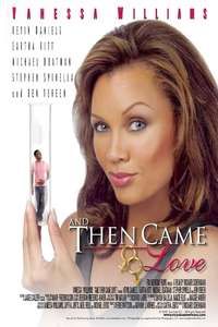 And Then Came Love - Poster