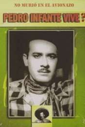 Pedro infante vive?