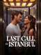 Last Call for Istanbul