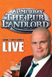 Al Murray  The Pub Landlord - Giving It Both Barrels