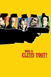 Who Is Cletis Tout? - Poster