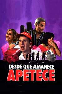 Desde que amanece apetece - Poster