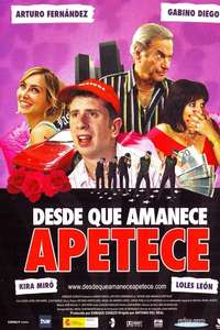 Desde que amanece apetece - Poster