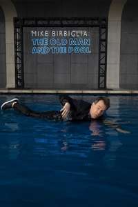 Mike Birbiglia: The Old Man and the Pool - Posters