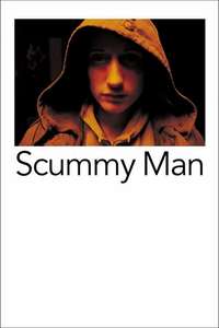 Scummy Man - Poster