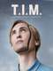 T.I.M.