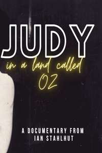 Judy in a Land Called Oz - Poster
