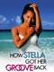 How Stella Got Her Groove Back