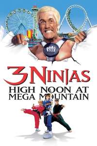 3 Ninjas: High Noon at Mega Mountain - Poster